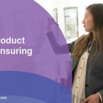 Agile in Product Testing: Ensuring Quality