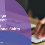 Agile Change Management: Navigating Organizational Shifts Agile Change Management: Navigating Organizational Shifts