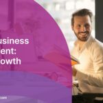 Agile in Business Development: Driving Growth Agile in Business Development: Driving Growth