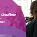 Corporate Chauffeur Options for Professionals