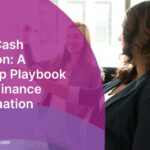 Order to Cash Automation: A Leadership Playbook for Agile Finance Transformation